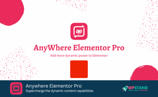 Anywhere Elementor Pro GPL v2.25.3